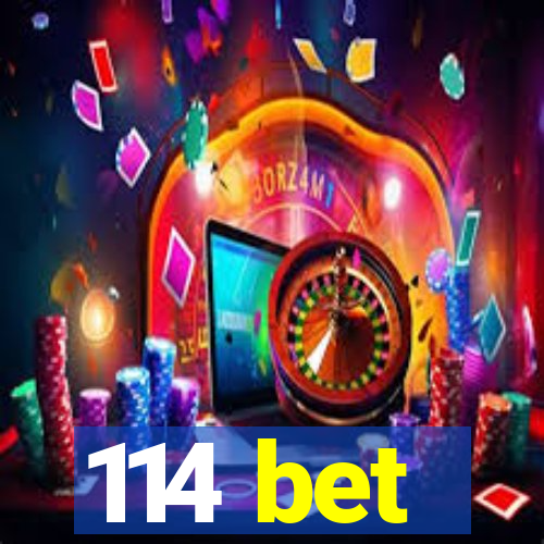 114 bet